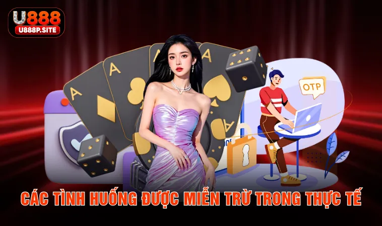 Các tình huống được miễn trừ trong thực tế