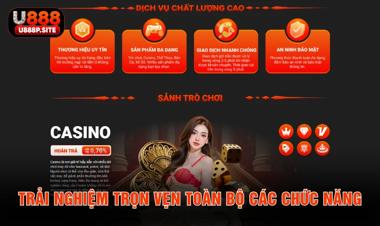 Trải nghiệm trọn vẹn toàn bộ các chức năng